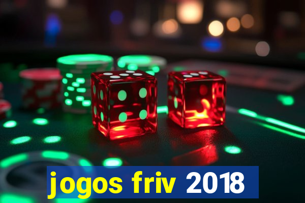 jogos friv 2018